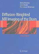 Diffusion-Weighted MR Imaging of the Brain