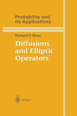 Diffusions and Elliptic Operators - Bass, Richard F