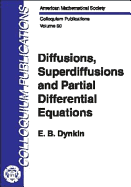 Diffusions, Superdiffusions, and Partial Differential Equations