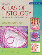 Difiore's Atlas of Histology: With Functional Correlations
