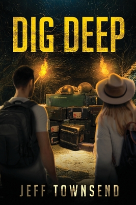 Dig Deep - Webb, Marcus (Editor), and Townsend, Jeff