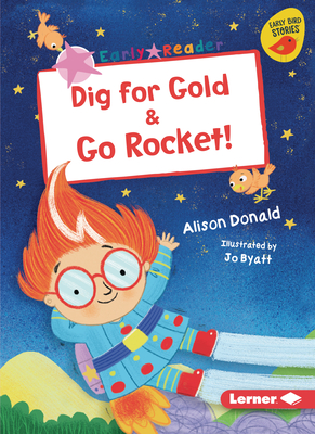 Dig for Gold & Go Rocket! - Donald, Alison