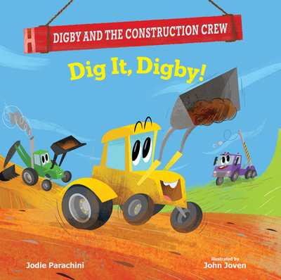Dig It, Digby! - Parachini, Jodie