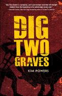 Dig Two Graves