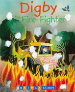 Digby the Fire-Fighter - 