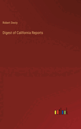 Digest of California Reports