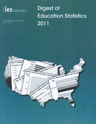 Digest of Education Statistics 2011 - Snyder, Thomas D