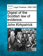 Digest of the Scottish Law of Evidence
