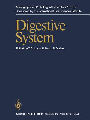 Digestive System - Jones, Thomas C (Editor), and Mohr, Ulrich (Editor), and Hunt, Ronald D (Editor)