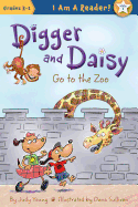 Digger and Daisy Go to the Zoo