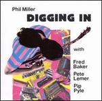 Digging In - Phil Miller