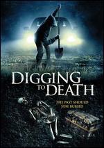 Digging to Death