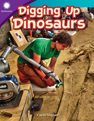 Digging Up Dinosaurs - Slepian, Curtis