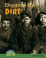 Digging Up Dirt: The Muckrakers