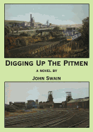 Digging Up the Pitmen