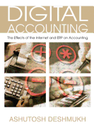 Digital Accounting: The Effects of the Internet and ERP on Accounting