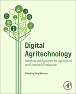 Digital Agritechnology: Robotics and Systems for Agriculture and Livestock Production