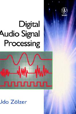 Digital Audio Signal Processing - Zolzer, Udo