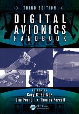 Digital Avionics Handbook - Spitzer, Cary (Editor), and Ferrell, Uma (Editor), and Ferrell, Thomas (Editor)