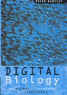 Digital Biology: How Nature is Transforming Our Technology