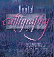 Digital Calligraphy: How to Create Perfect Lettering from Your Desktop