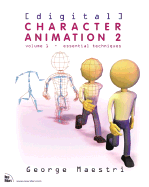 Digital Character Animation 2, Volume I: Essential Techniques