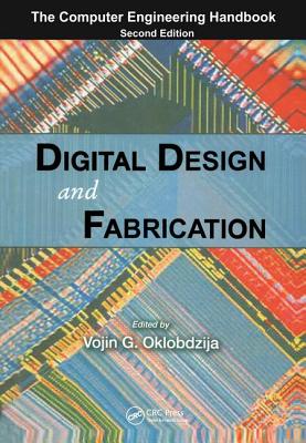 Digital Design and Fabrication - Oklobdzija, Vojin G (Editor)