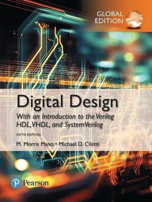 Digital Design, Global Edition - Mano, M. Morris, and Ciletti, Michael
