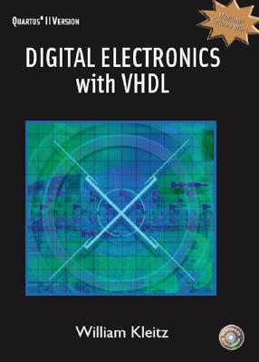 Digital Electronics with VHDL (Quartus II Version) - Kleitz, William