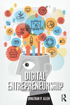 Digital Entrepreneurship - Allen, Jonathan