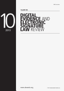 Digital Evidence and Electronic Signature Law Review Volume 10