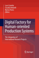 Digital Factory for Human-Oriented Production Systems: The Integration of International Research Projects