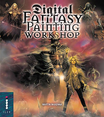Digital Fantasy Painting Workshop - McKenna, Martin