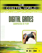Digital Games: Computers at Play