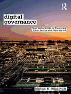 Digital Governance: New Technologies for Improving Public Service and Participation