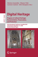 Digital Heritage. Progress in Cultural Heritage: Documentation, Preservation, and Protection: 8th International Conference, Euromed 2020, Virtual Event, November 2-5, 2020, Revised Selected Papers