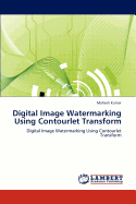 Digital Image Watermarking Using Contourlet Transform