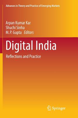 Digital India: Reflections and Practice - Kar, Arpan Kumar (Editor), and Sinha, Shuchi (Editor), and Gupta, M P (Editor)