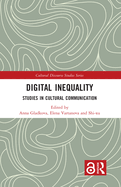 Digital Inequality: Studies in Cultural Communication