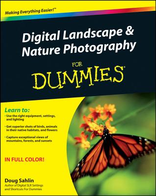 Digital Landscape and Nature Photography For Dummies - Sahlin, Doug