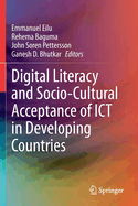 Digital Literacy and Socio-Cultural Acceptance of ICT in Developing Countries