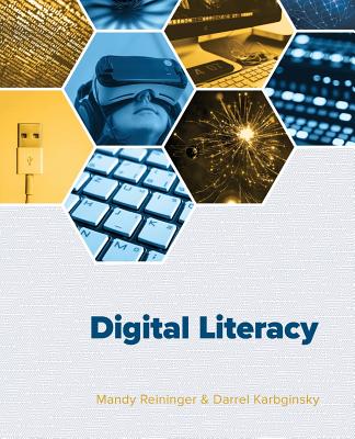 Digital Literacy - Reininger, Mandy, and Karbginsky, Darrel