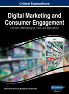 Digital Marketing and Consumer Engagement: Concepts, Methodologies, Tools, and Applications
