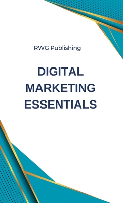 Digital Marketing Essentials - Publishing, Rwg