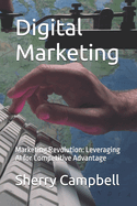 Digital Marketing: Marketing Revolution: Leveraging AI for Competitive Advantage