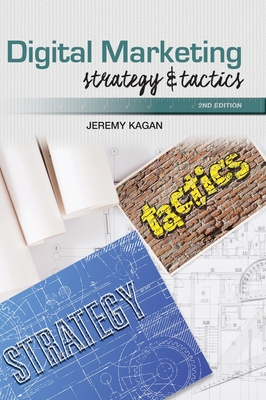 Digital Marketing: Strategy and Tactics - 2 ed - Kagan, Jeremy