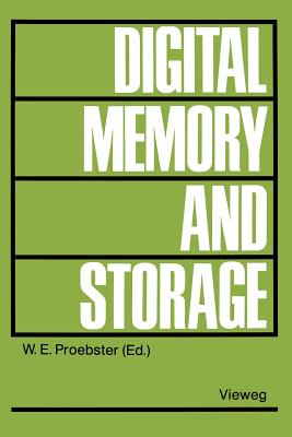 Digital Memory and Storage - Proebster, Walter E