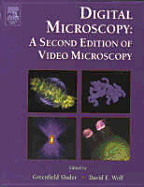 Digital Microscopy: A second edition of "Video Microscopy"