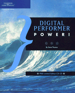 Digital Performer Power! - Thomas, Steve