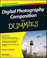 Digital Photography Composition for Dummies